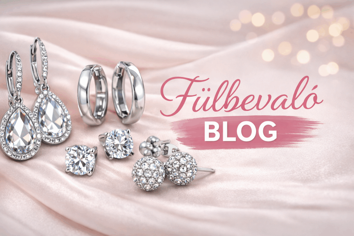 Fülbevaló érdekességek - EkszerWebshop.hu