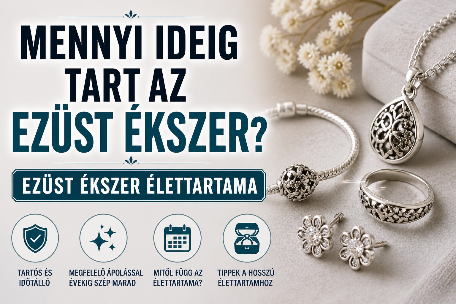 Mennyi ideig tart az ezüst ékszer? Ezüst ékszer élettartama - Ekszerwebshop.hu Mennyi ideig tart az ezüst ékszer? Ezüst ékszer élettartama