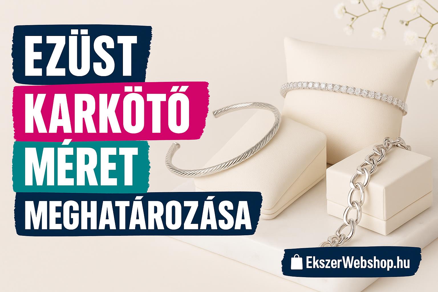Ezüst karkötő méret meghatározása – Így válaszd ki a tökéletes méretet - Ekszerwebshop.hu Ezüst karkötő méret meghatározása- EkszerWebshop.hu