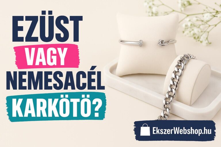 Ezüst vagy nemesacél karkötő? – Melyiket érdemes választani? - Ekszerwebshop.hu Ezüst vagy nemesacél karkötő?- EkszerWebshop.hu