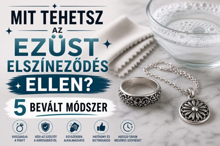Mit tehetsz az ezüst elszíneződés ellen - 5 bevált módszer