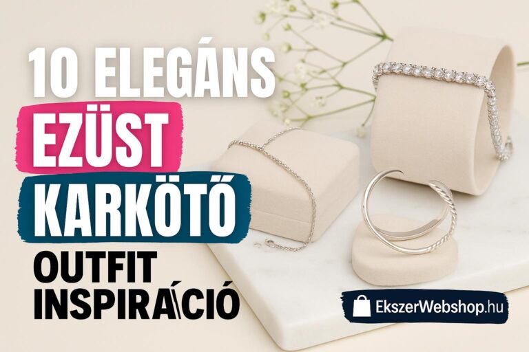 10 elegáns ezüst karkötő outfit inspiráció - Ekszerwebshop.hu 10 elegáns ezüst karkötő outfit inspiráció- EkszerWebshop.hu