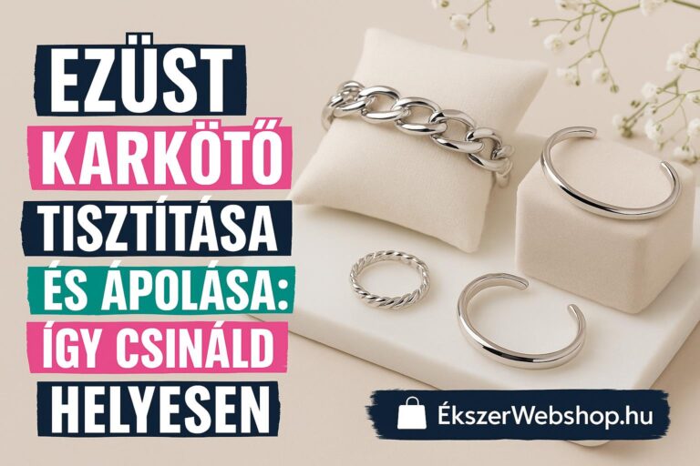 Ezüst karkötő tisztítása és ápolása: így csináld helyesen - Ekszerwebshop.hu Ezüst karkötő tiszítása és ápolása: így csináld helyesen- EkszerWebshop.hu