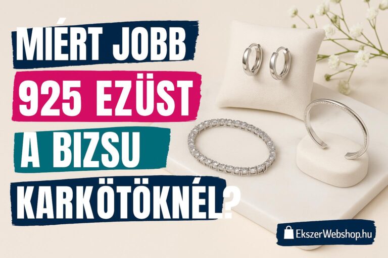 Miért jobb a 925 ezüst a bizsu karkötőknél? - Ekszerwebshop.hu Miért jobb a 925 ezüst a bizsu karkötőknél?- EkszerWebshop.hu