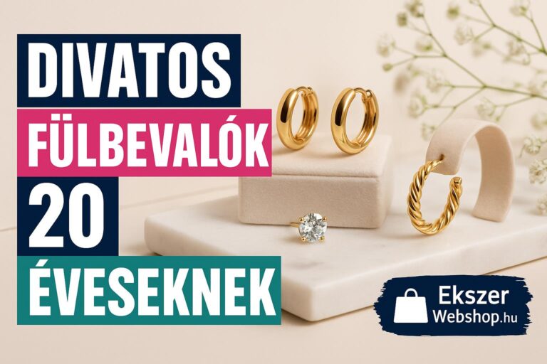 Divatos fülbevalók 20 éveseknek - Ekszerwebshop.hu Divatos fülbevalók 20 éveseknek- EkszerWebshop.hu