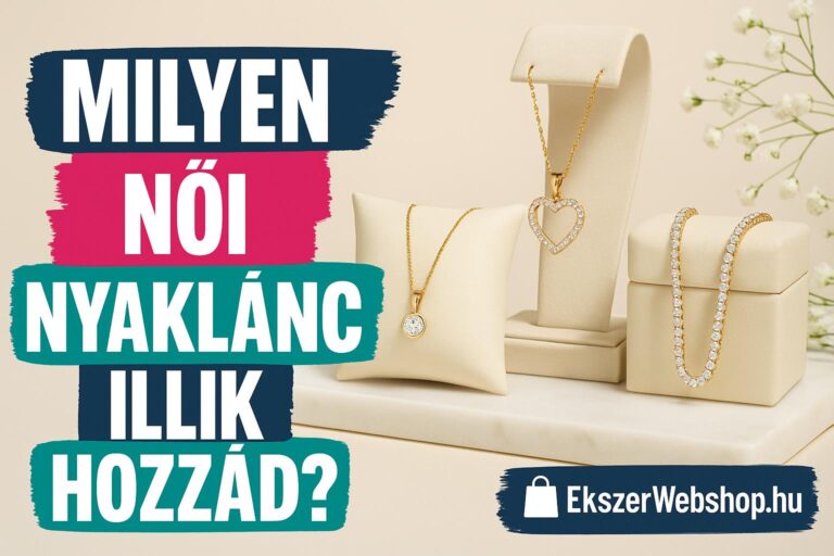 Milyen női nyaklánc illik hozzád? - Ekszerwebshop.hu Milyen női nyaklánc illik hozzád?- EkszerWebshop.hu