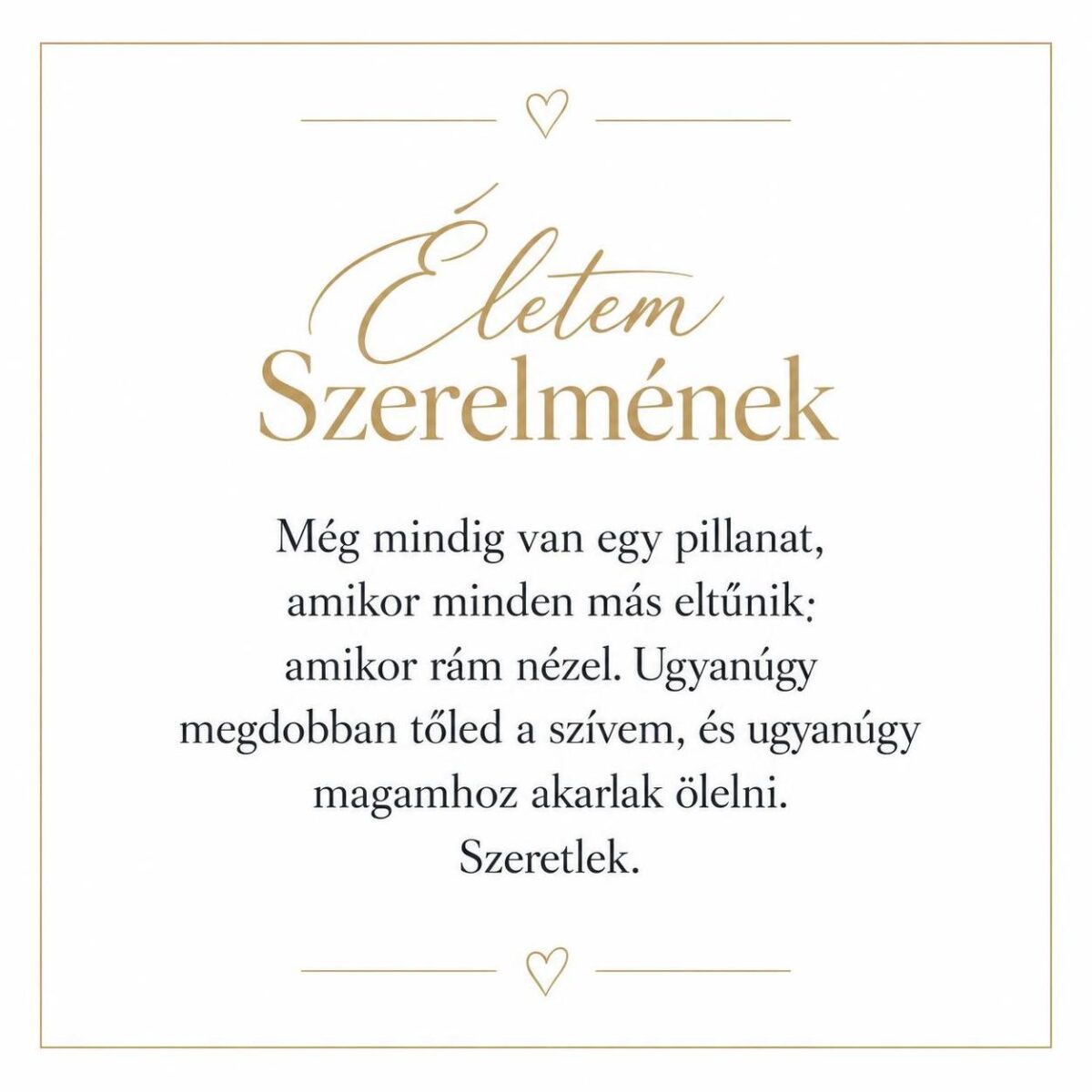 „Életem Szerelmének” – szerelmes üzenetkártya barátnőmnek-EkszerWebshop.hu-Üzenetkártya