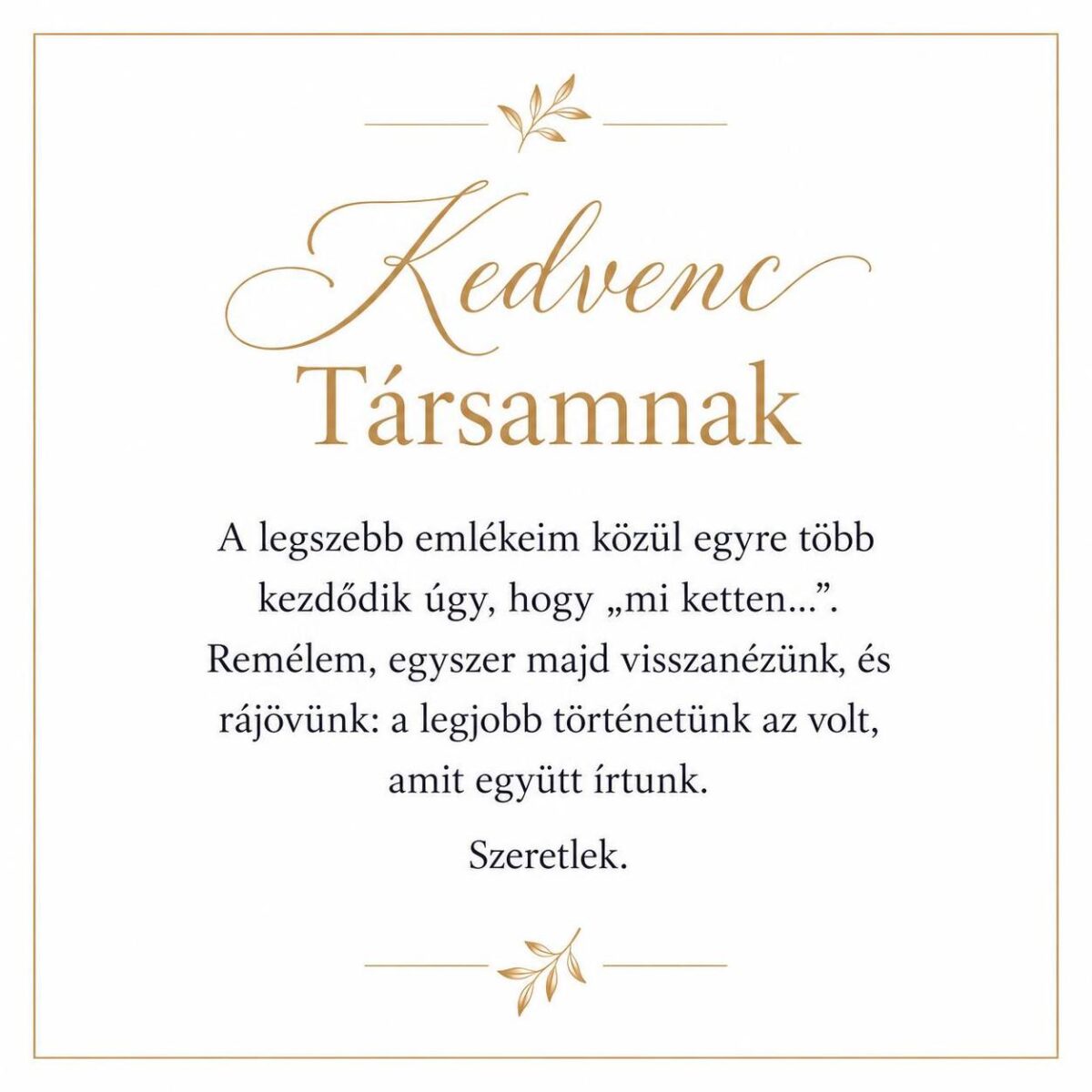 „Kedvenc Társamnak” – személyes üzenetkártya barátnőmnek-EkszerWebshop.hu-Üzenetkártya