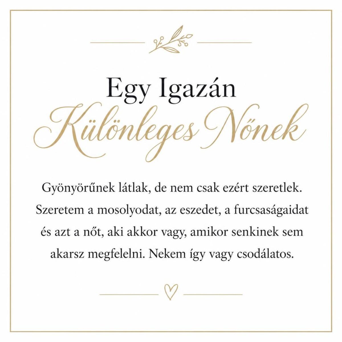 „Egy Igazán Különleges Nőnek” – személyes üzenetkártya barátnőmnek-EkszerWebshop.hu-Üzenetkártya „Egy Igazán Különleges Nőnek” – személyes üzenetkártya barátnőmnek-EkszerWebshop.hu-Üzenetkártya