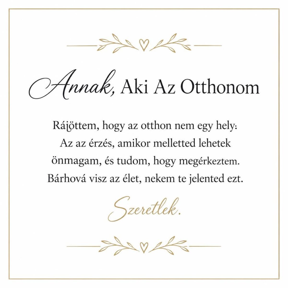 „Annak, Aki Az Otthonom” – megható üzenetkártya feleségemnek-EkszerWebshop.hu-Üzenetkártya „Annak, Aki Az Otthonom” – megható üzenetkártya feleségemnek-EkszerWebshop.hu-Üzenetkártya