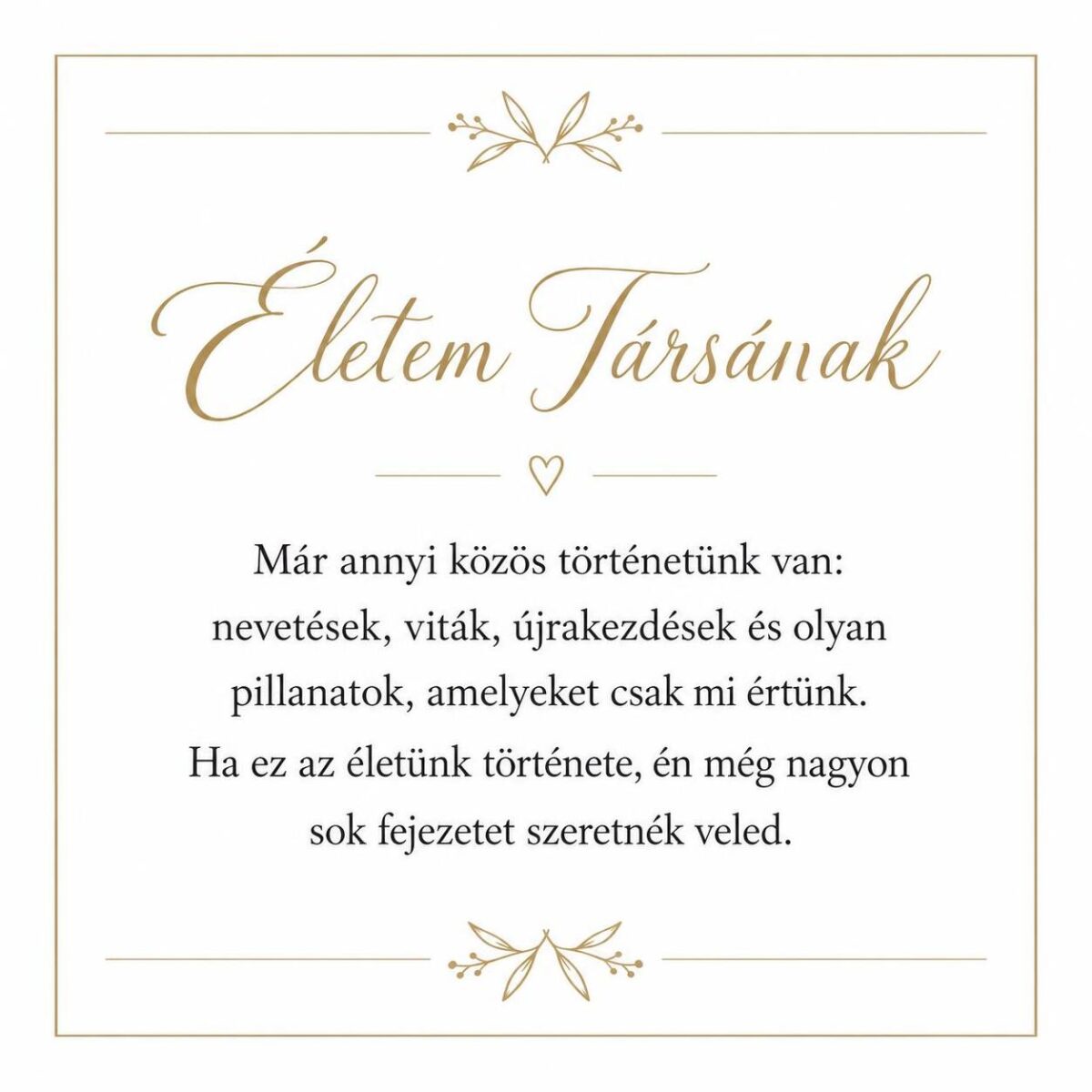„Életem Társának” – személyes üzenetkártya feleségemnek-EkszerWebshop.hu-Üzenetkártya „Életem Társának” – személyes üzenetkártya feleségemnek-EkszerWebshop.hu-Üzenetkártya