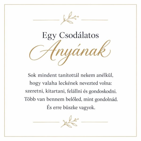 „Egy Csodálatos Anyának” – megható üzenetkártya anyukámnak-EkszerWebshop.hu-Üzenetkártya