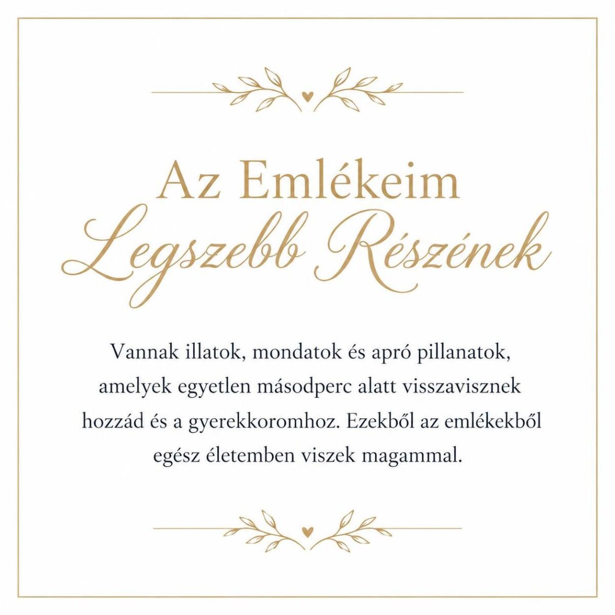 „Az Emlékeim Legszebb Részének” – személyes üzenetkártya anyukámnak-EkszerWebshop.hu-Üzenetkártya „Az Emlékeim Legszebb Részének” – személyes üzenetkártya anyukámnak-EkszerWebshop.hu-Üzenetkártya