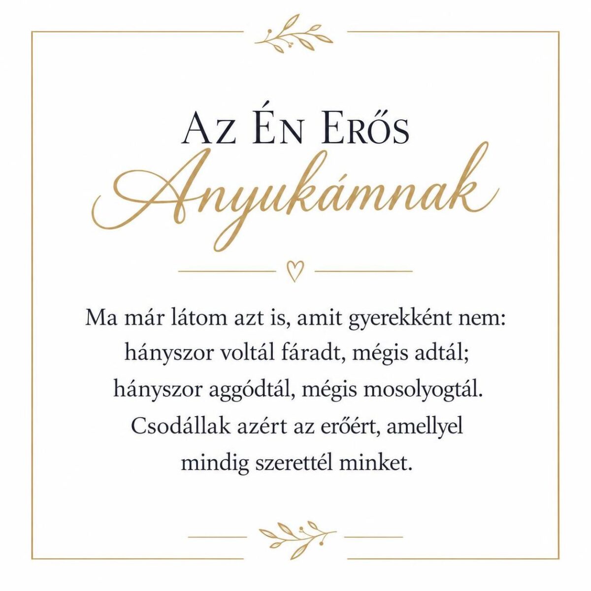 „Az Én Erős Anyukámnak” – személyes üzenetkártya anyukámnak-EkszerWebshop.hu-Üzenetkártya