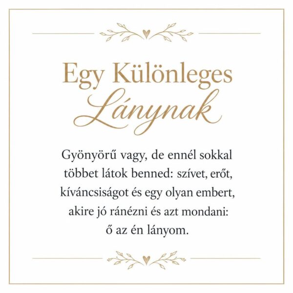 „Egy Különleges Lánynak” – személyes üzenetkártya lányomnak-EkszerWebshop.hu-Üzenetkártya