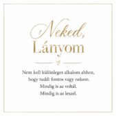 „Neked, Lányom” – személyes üzenetkártya lányomnak-EkszerWebshop.hu-Üzenetkártya