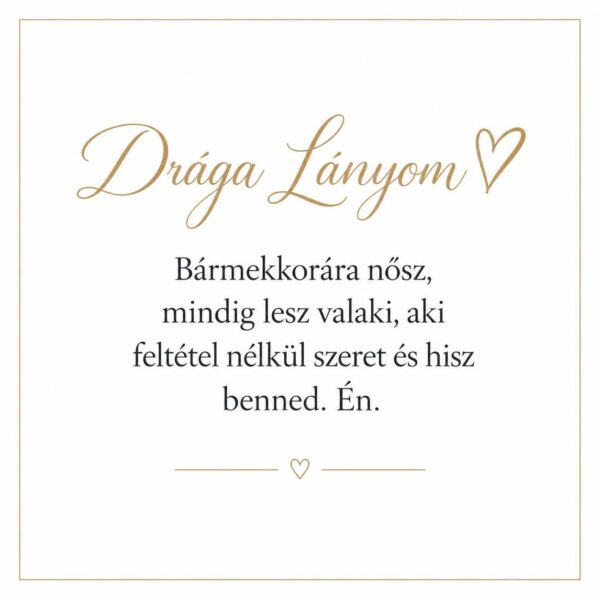 „Drága Lányom” – személyes üzenetkártya lányomnak-EkszerWebshop.hu-Üzenetkártya