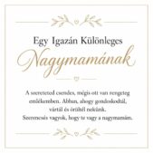 „Egy Igazán Különleges Nagymamának” – személyes üzenetkártya nagymamámnak-EkszerWebshop.hu-Üzenetkártya