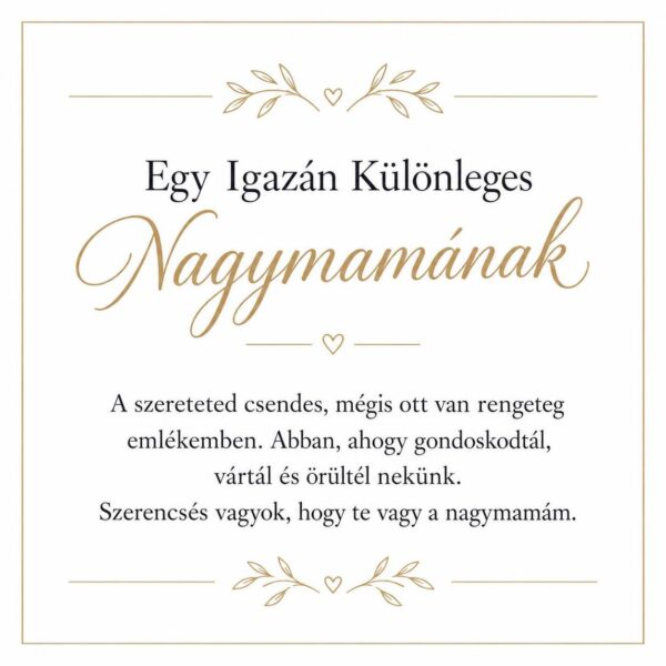 „Egy Igazán Különleges Nagymamának” – személyes üzenetkártya nagymamámnak-EkszerWebshop.hu-Üzenetkártya