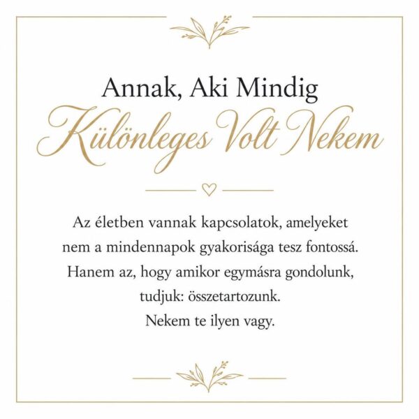 „Annak, Aki Mindig Különleges Volt Nekem” – megható üzenetkártya keresztanyámnak-EkszerWebshop.hu-Üzenetkártya