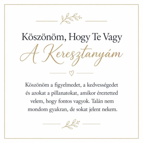 „Köszönöm, Hogy Te Vagy A Keresztanyám” – szeretetteljes üzenetkártya keresztanyámnak-EkszerWebshop.hu-Üzenetkártya