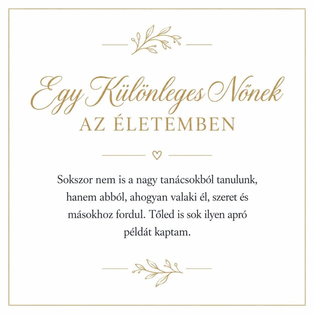 „Egy Különleges Nőnek Az Életemben” – személyes üzenetkártya keresztanyámnak-EkszerWebshop.hu-Üzenetkártya