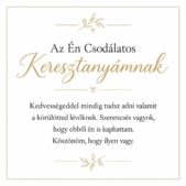 „Az Én Csodálatos Keresztanyámnak” – személyes üzenetkártya keresztanyámnak-EkszerWebshop.hu-Üzenetkártya