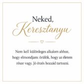„Neked, Keresztanyu” – személyes üzenetkártya keresztanyámnak-EkszerWebshop.hu-Üzenetkártya