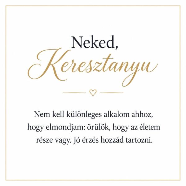 „Neked, Keresztanyu” – személyes üzenetkártya keresztanyámnak-EkszerWebshop.hu-Üzenetkártya