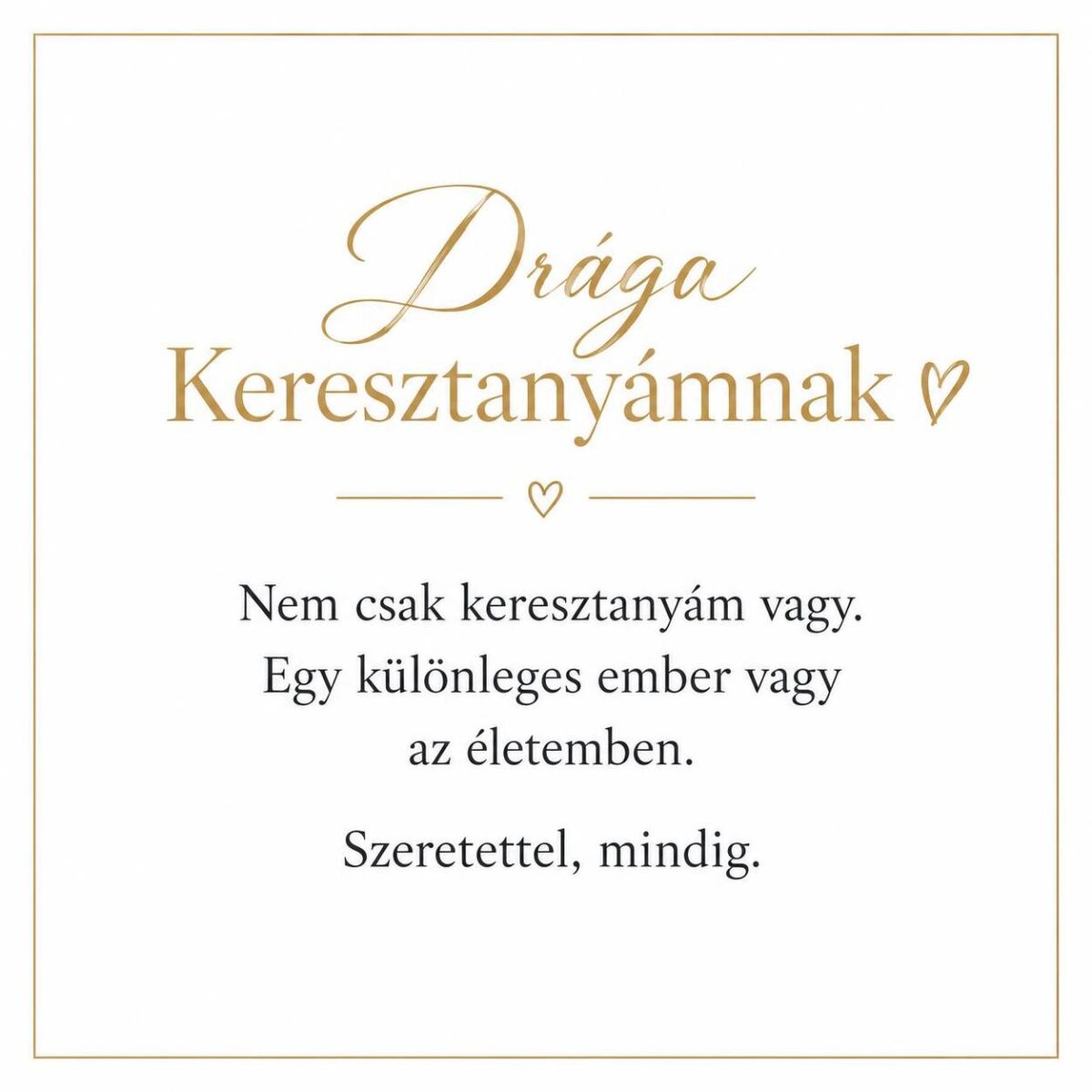 „Drága Keresztanyámnak” – személyes üzenetkártya keresztanyámnak-EkszerWebshop.hu-Üzenetkártya