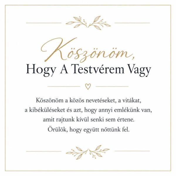 „Köszönöm, Hogy A Testvérem Vagy” – szeretetteljes üzenetkártya testvéremnek-EkszerWebshop.hu-Üzenetkártya