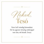 „Neked, Tesó” – személyes üzenetkártya testvéremnek-EkszerWebshop.hu-Üzenetkártya
