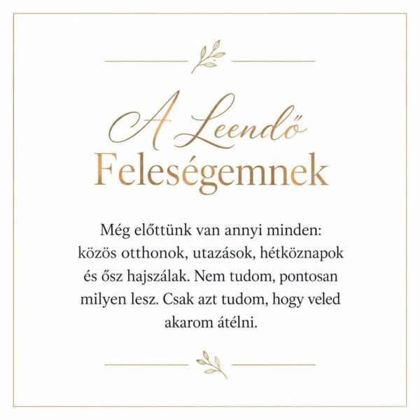 „A Leendő Feleségemnek” – romantikus üzenetkártya menyasszonyomnak-EkszerWebshop.hu-Üzenetkártya