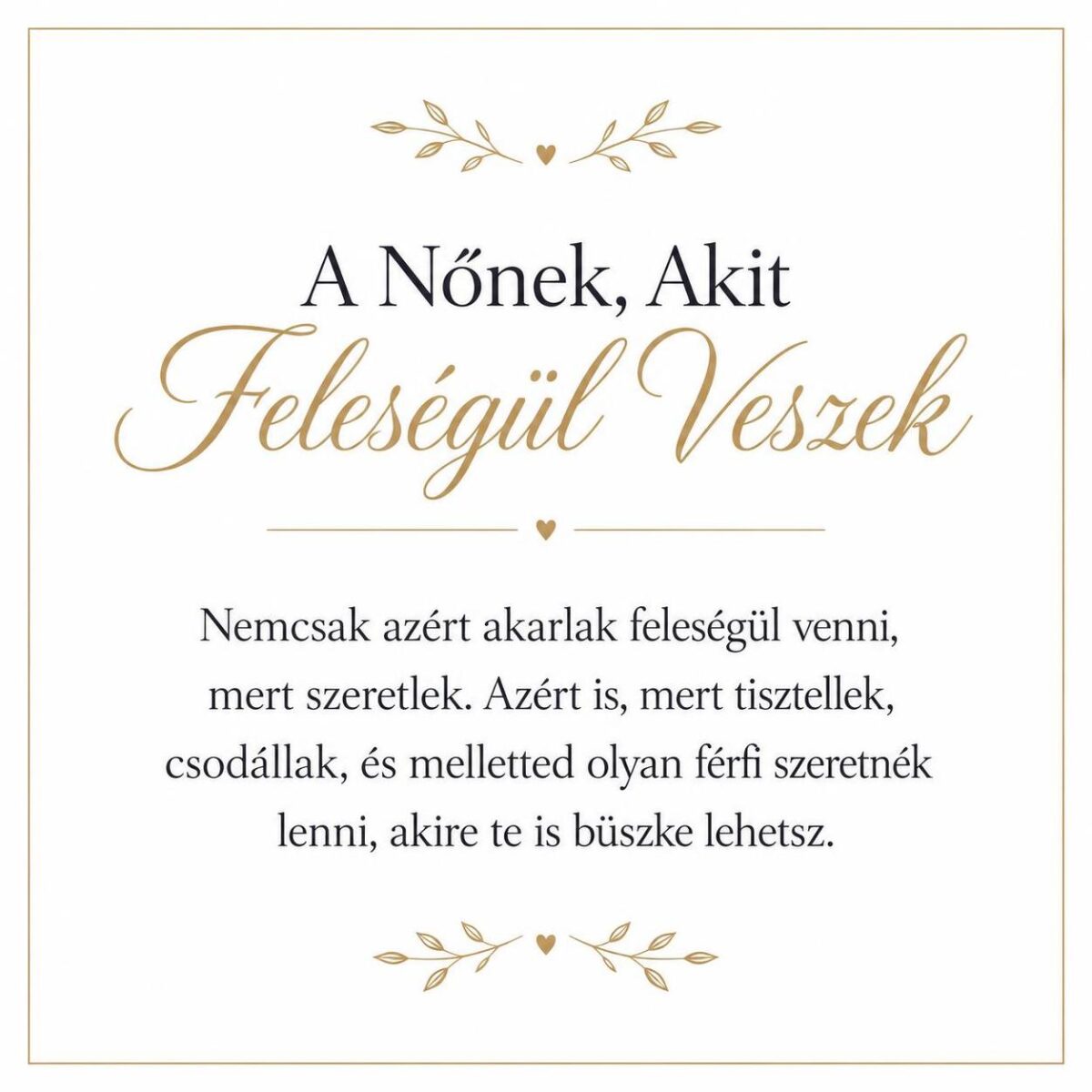 „A Nőnek, Akit Feleségül Veszek” – személyes üzenetkártya menyasszonyomnak-EkszerWebshop.hu-Üzenetkártya