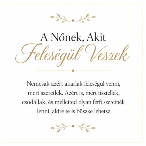 „A Nőnek, Akit Feleségül Veszek” – személyes üzenetkártya menyasszonyomnak-EkszerWebshop.hu-Üzenetkártya
