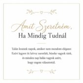 „Amit Szeretném, Ha Mindig Tudnál” – megható üzenetkártya menyasszonyomnak-EkszerWebshop.hu-Üzenetkártya