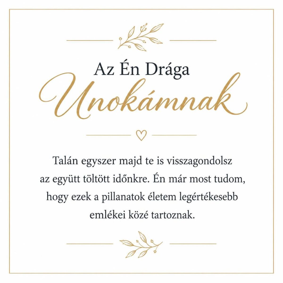 „Az Én Drága Unokámnak” – megható üzenetkártya unokámnak-EkszerWebshop.hu-Üzenetkártya