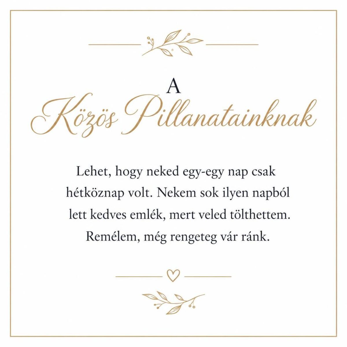 „A Közös Pillanatainknak” – személyes üzenetkártya unokámnak-EkszerWebshop.hu-Üzenetkártya