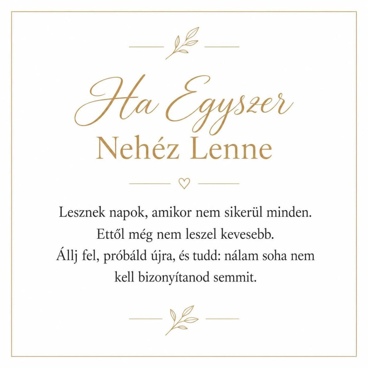 „Ha Egyszer Nehéz Lenne” – személyes üzenetkártya unokámnak-EkszerWebshop.hu-Üzenetkártya