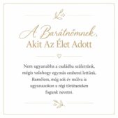 „A Barátnőmnek, Akit Az Élet Adott” – személyes üzenetkártya legjobb barátnőmnek-EkszerWebshop.hu-Üzenetkártya