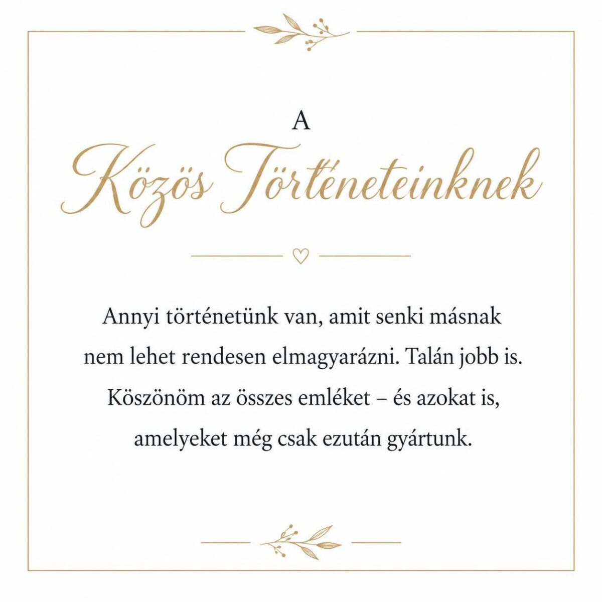 „A Közös Történeteinknek” – személyes üzenetkártya legjobb barátnőmnek-EkszerWebshop.hu-Üzenetkártya