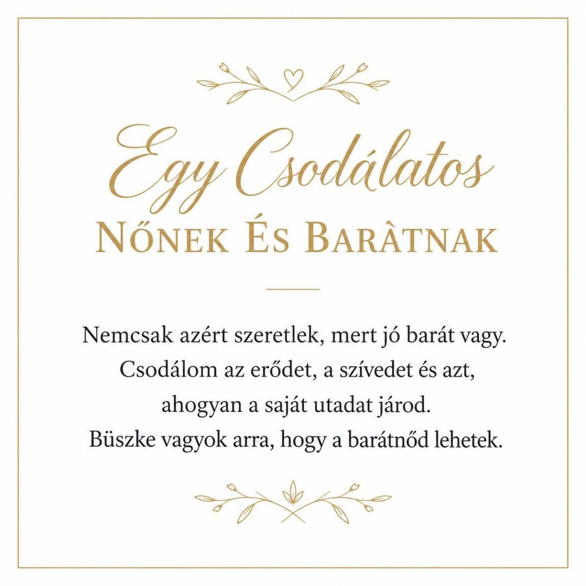 „Egy Csodálatos Nőnek És Barátnak” – személyes üzenetkártya legjobb barátnőmnek-EkszerWebshop.hu-Üzenetkártya