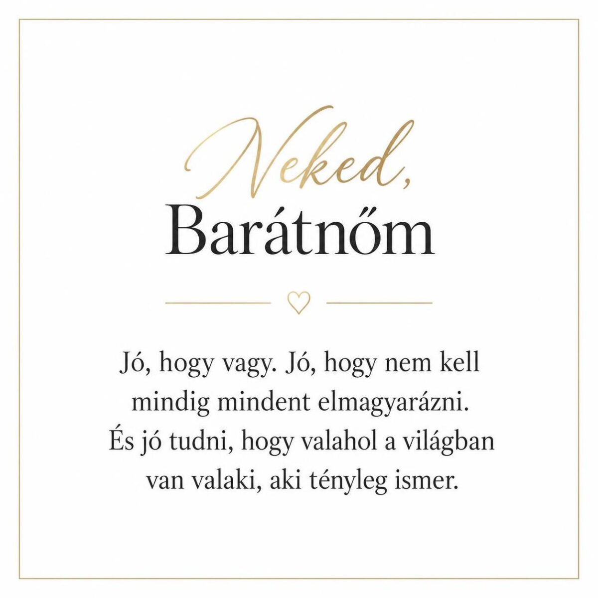 „Neked, Barátnőm” – személyes üzenetkártya legjobb barátnőmnek-EkszerWebshop.hu-Üzenetkártya