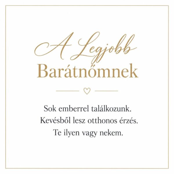 „A Legjobb Barátnőmnek” – személyes üzenetkártya legjobb barátnőmnek-EkszerWebshop.hu-Üzenetkártya